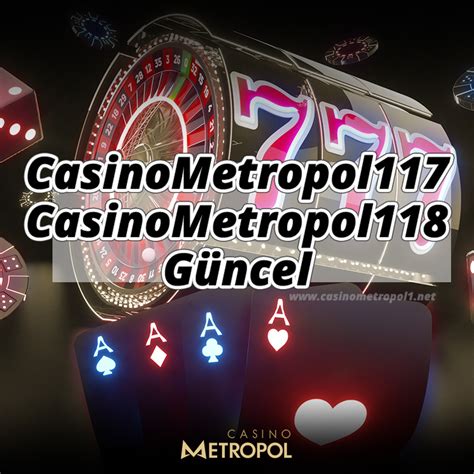 Casinometropol Giriş Adresi - (2022) | Casino Metropol ...